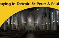 Staying in Detroit: Saints Peter & Paul Church