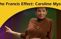 Caroline Myss on Pope Francis, Catholic Church