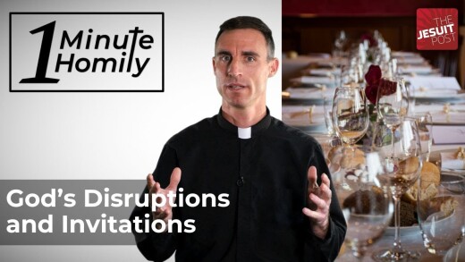 God’s Disruptions and Invitations | One-Minute Homily