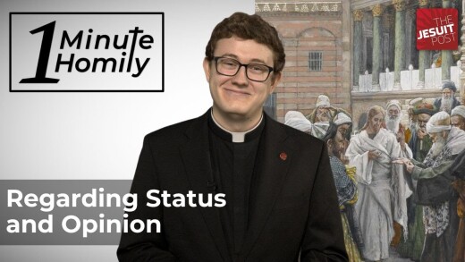 Regarding Status and Opinion | One-Minute Homily