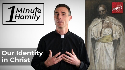 Our Identity in Christ | One-Minute Homily