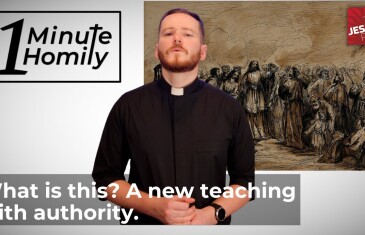 A New Teaching with Authority | One-Minute Homily