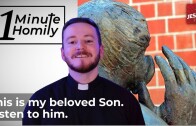 This is my beloved Son, Listen to him | One-Minute Homily