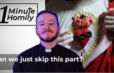 Can we just skip this part? | One-Minute Homily