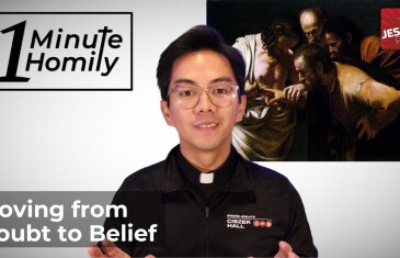 Doubt is not the opposite of Belief | One-Minute Homily