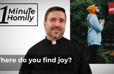 Finding Joy | One-Minute Homily