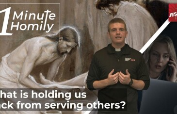 What’s holding you back? | One-Minute Homily