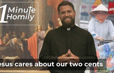 Jesus wants your two cents | One-Minute Homily